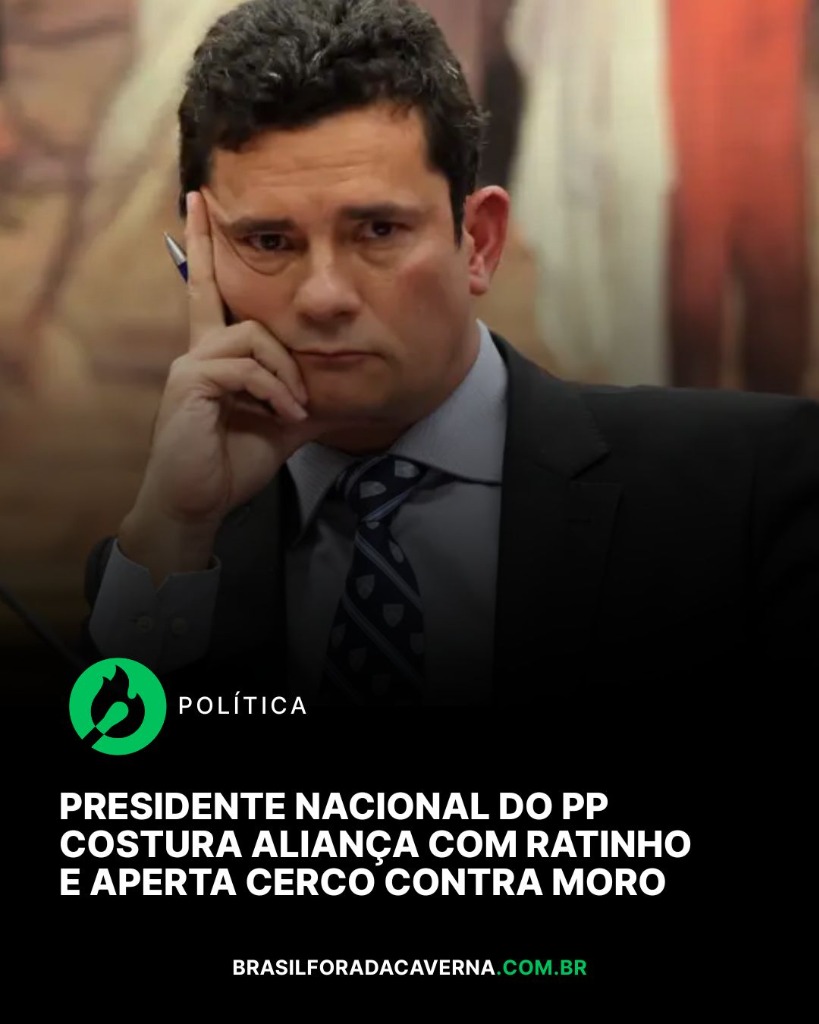 Presidente do PP costura aliança com Ratinho e aperta cerco contra Moro